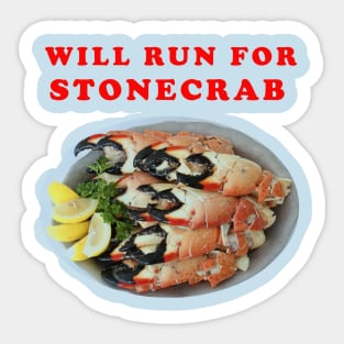 Will Run For Stone Crab Claws Sticker